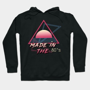 Made In The 80's Hoodie